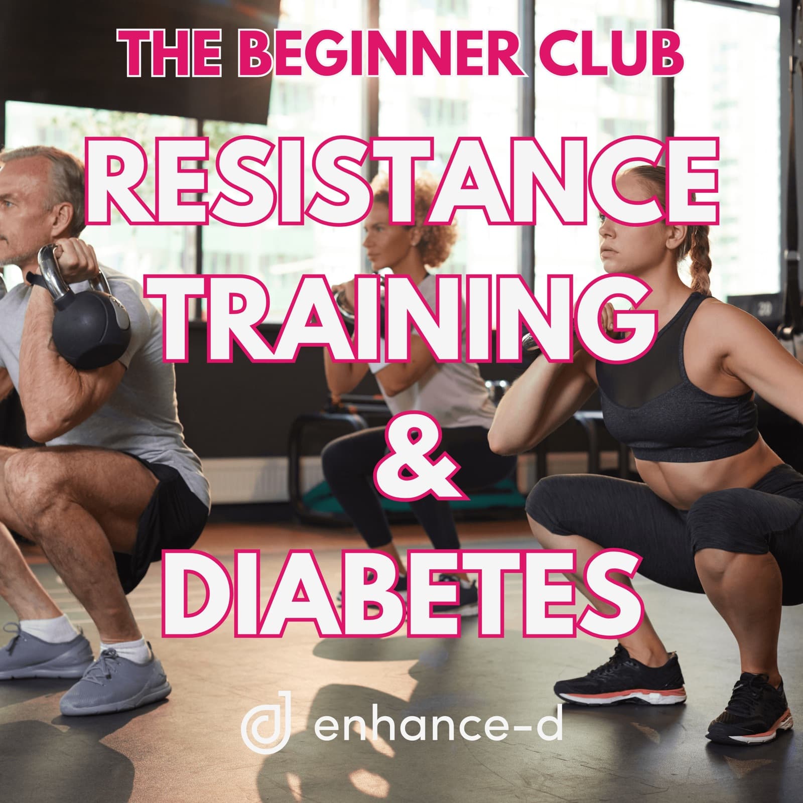 The Beginner Club - Resistance Training and Diabetes